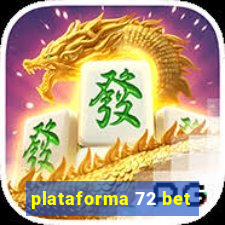 plataforma 72 bet